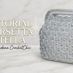 Kit Borsa Stella Con tutorial di Loredana ♡crochet_chic♡